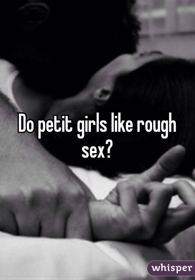 Girls Who Like Rough Sex